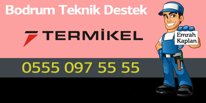 Bodrum Termikel Servisi